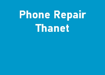 Phone Repair Thanet