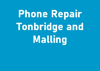 Phone Repair Tonbridge and Malling