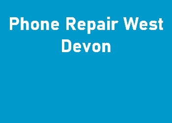 Phone Repair West Devon