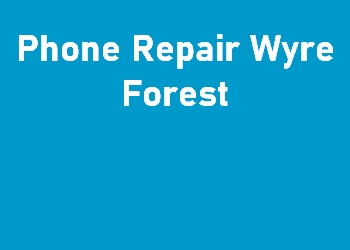 Phone Repair Wyre Forest