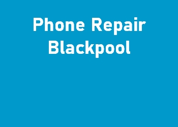 Phone Repair Blackpool