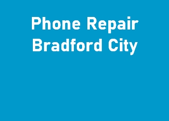 Phone Repair Bradford City