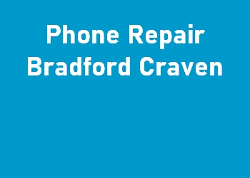 Phone Repair Bradford Craven