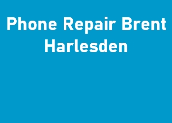 Phone Repair Brent Harlesden