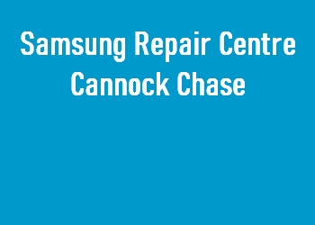 Samsung Repair Centre Cannock Chase