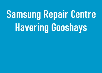 Samsung Repair Centre Havering Gooshays