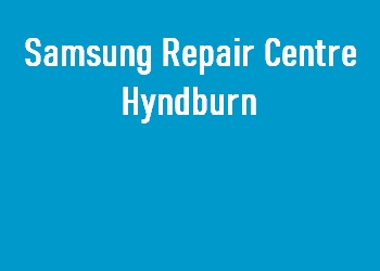 Samsung Repair Centre Hyndburn