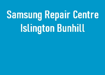 Samsung Repair Centre Islington Bunhill