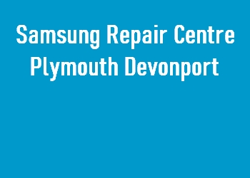 Samsung Repair Centre Plymouth Devonport