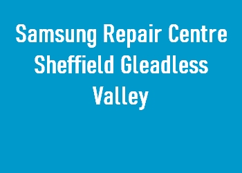 Samsung Repair Centre Sheffield Gleadless Valley