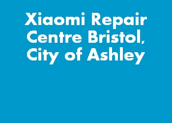 Xiaomi Repair Centre Bristol, City of Ashley