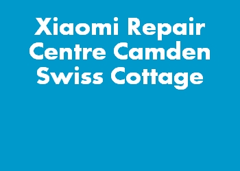 Xiaomi Repair Centre Camden Swiss Cottage