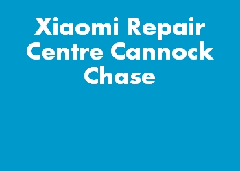 Xiaomi Repair Centre Cannock Chase