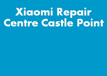 Xiaomi Repair Centre Castle Point