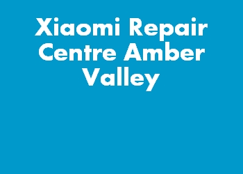 Xiaomi Repair Centre Amber Valley