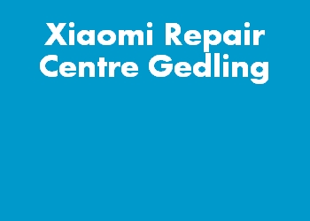 Xiaomi Repair Centre Gedling