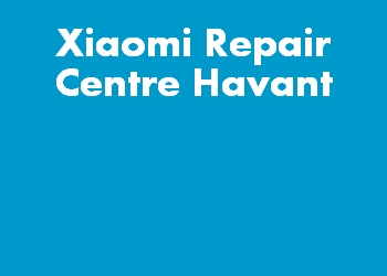 Xiaomi Repair Centre Havant