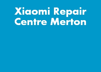 Xiaomi Repair Centre Merton