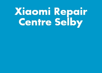 Xiaomi Repair Centre Selby