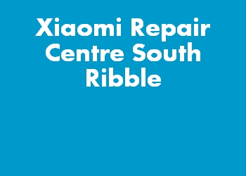 Xiaomi Repair Centre South Ribble