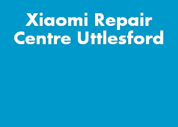 Xiaomi Repair Centre Uttlesford