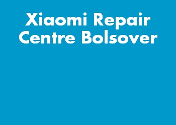 Xiaomi Repair Centre Bolsover