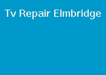 Tv Repair Elmbridge