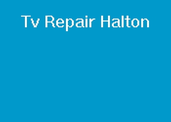 Tv Repair Halton