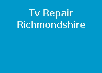 Tv Repair Richmondshire
