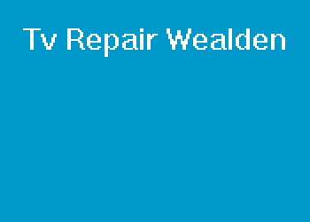Tv Repair Wealden