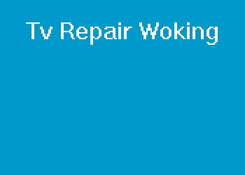 Tv Repair Woking