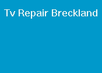 Tv Repair Breckland