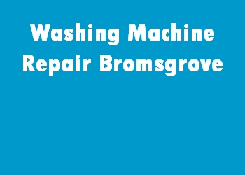 Washing Machine Repair Bromsgrove