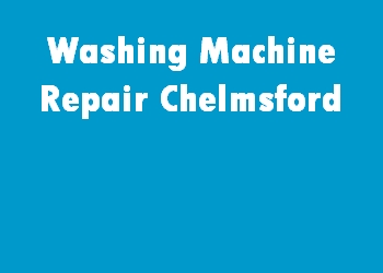 Washing Machine Repair Chelmsford