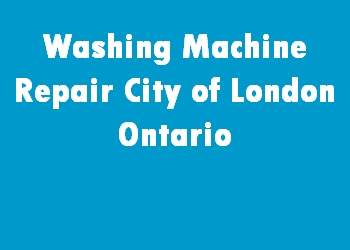 Washing Machine Repair City of London Ontario