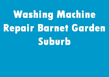 Washing Machine Repair Barnet Garden Suburb