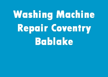 Washing Machine Repair Coventry Bablake