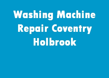 Washing Machine Repair Coventry Holbrook