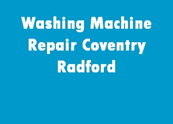 Washing Machine Repair Coventry Radford