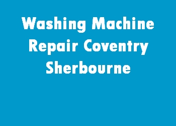 Washing Machine Repair Coventry Sherbourne