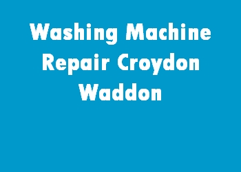 Washing Machine Repair Croydon Waddon
