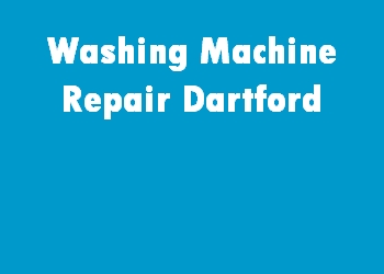Washing Machine Repair Dartford