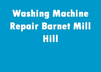 Washing Machine Repair Barnet Mill Hill