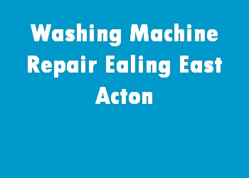Washing Machine Repair Ealing East Acton