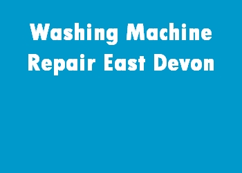 Washing Machine Repair East Devon