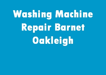 Washing Machine Repair Barnet Oakleigh