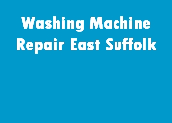 Washing Machine Repair East Suffolk