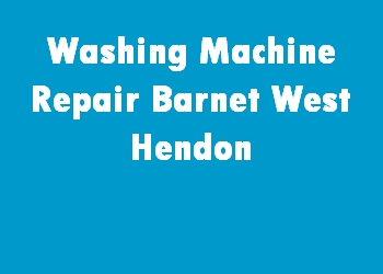 Washing Machine Repair Barnet West Hendon
