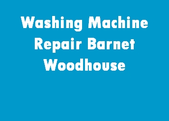 Washing Machine Repair Barnet Woodhouse