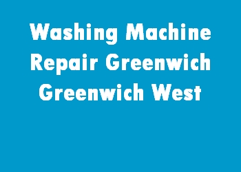 Washing Machine Repair Greenwich Greenwich West